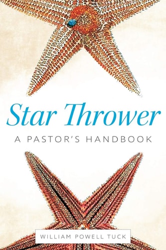 Star Thrower A Pastor's Handbook