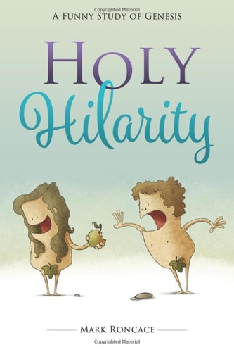 Holy Hilarity A Funny Study of Genesis