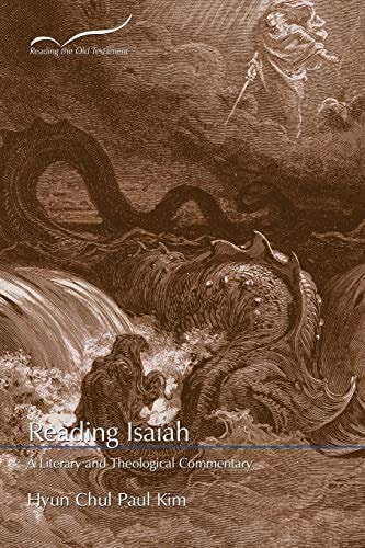Reading Isaiah A Literary and Theological Commentary