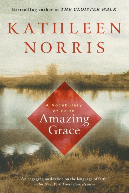 Amazing Grace: A Vocabulary of Faith