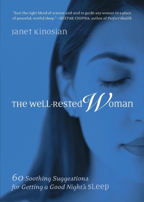 The Well-Rested Woman: 60 Soothing Suggestions for Getting a Good Nights Sleep