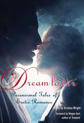 Dream Lover Paranormal Tales of Erotic Romance