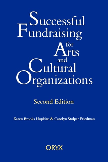 Successful Fundraising for Arts and Cultural Organizations: Second Edition