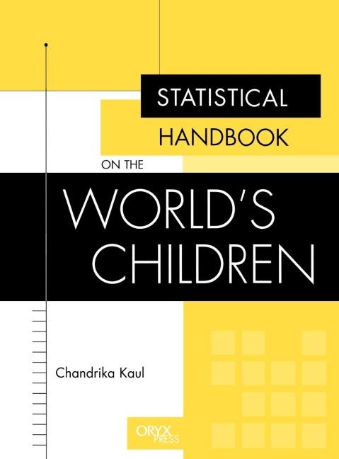 Statistical Handbook on the Worlds Children