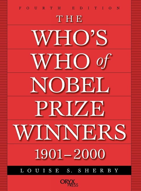 The Whos Who of Nobel Prize Winners, 1901-2000