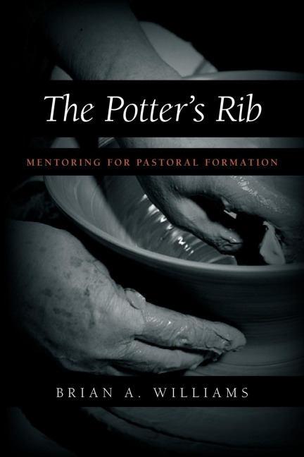 The Potters Rib: Mentoring for Pastoral Formation