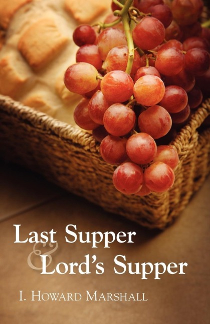 Last Supper and Lords Supper