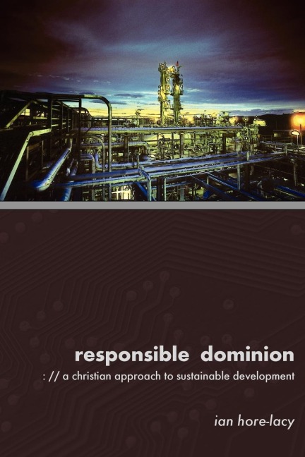 Responsible Dominion: A Christian Approach to Sustainable Development