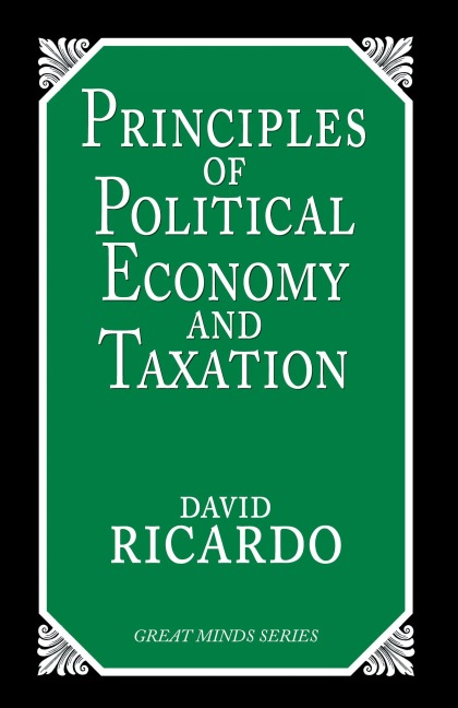 Principles of Political Economy and Taxation