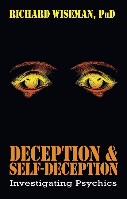 Deception & Self-Deception: Investigating Psychics