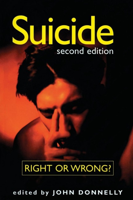Suicide: Right or Wrong?