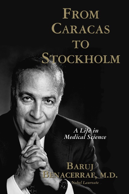 From Caracas to Stockholm: A Life in Medical Science