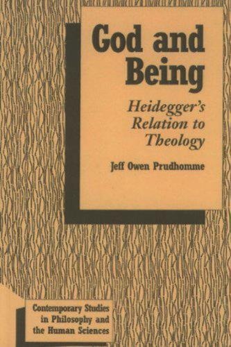 God and Being: Heidegger's Relation to Theology