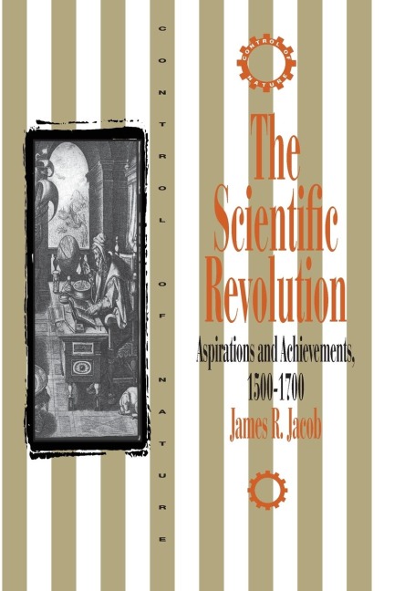 Scientific Revolution: Aspirations and Achievements, 1500-1700