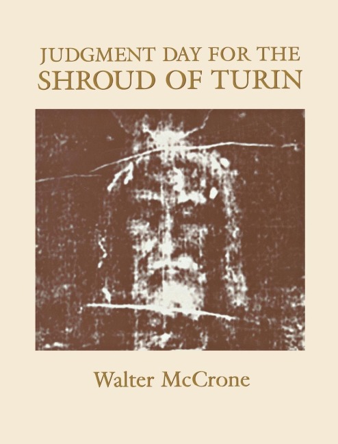 Judgment Day for the Shroud of Turin