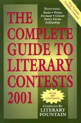 Complete Guide to Literary Contests 2001