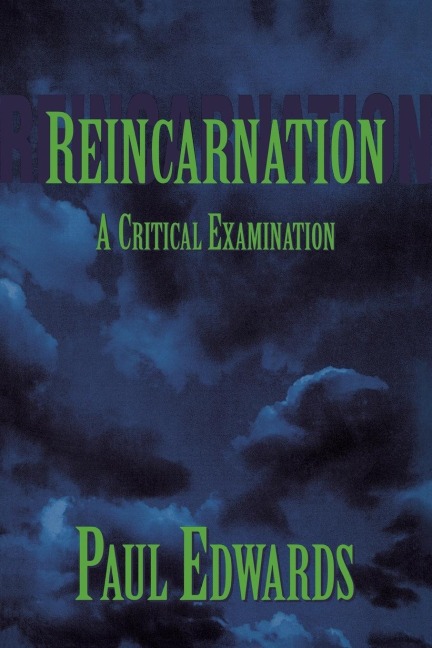 Reincarnation: A Critical Examination