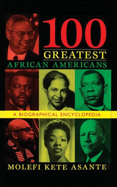 100 Greatest African Americans: A Biographical Encyclopedia