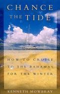 Chance the Tide: How to Cruise to the Bahamas for the Winter
