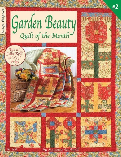 Garden Beauty: Quilt of the Month: Use a Jelly Roll or 2 1/2 Strips