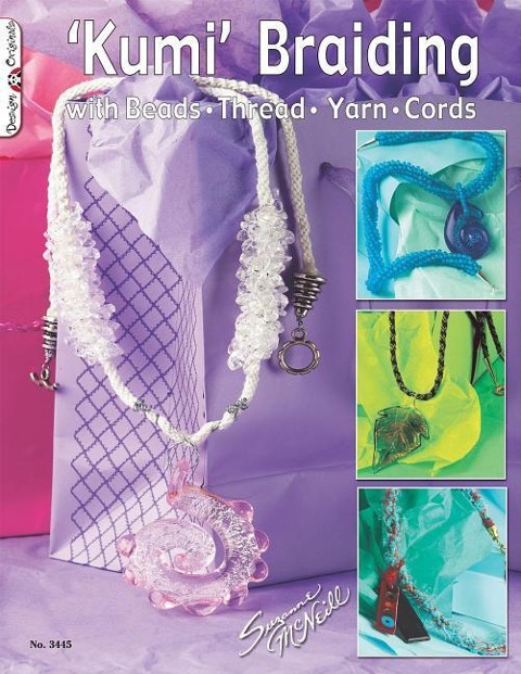 Kumi Braiding: With Beads, Thread, Yarn, Cords