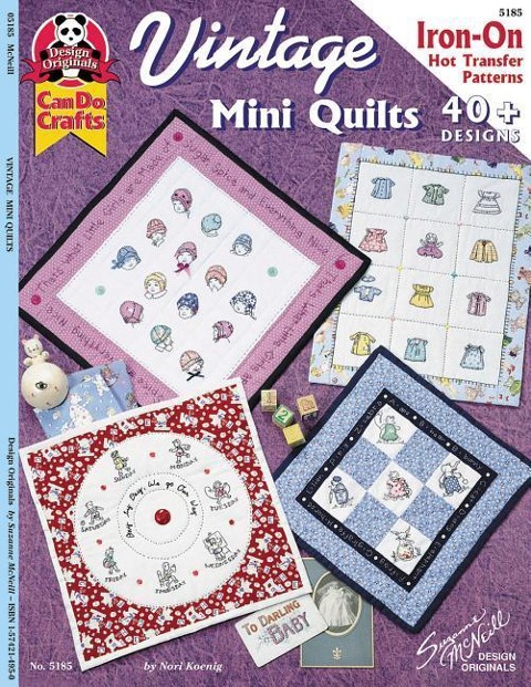Vintage Mini Quilts: 40 Plus Designs Iron on Hot Transfer Patterns