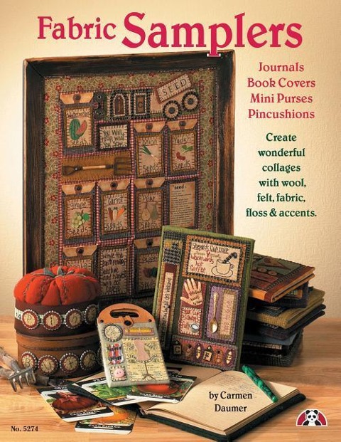 Fabric Samplers: Create Wonderful Collages with Woold, Felt, Fabric, Floss & Accents