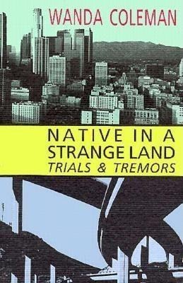 Native in a Strange Land: Trials & Tremors