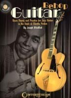 Bebop Guitar: Basic Theory and Practice for Jazz Guitar in the Style of Charlie Parker