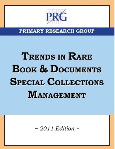 Trends in Rare Book & Documents Special Collections Management