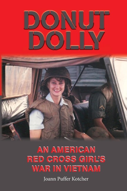 Donut Dolly: An American Red Cross Girls War in Vietnam