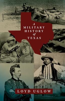 A Military History of Texas: Volume 15