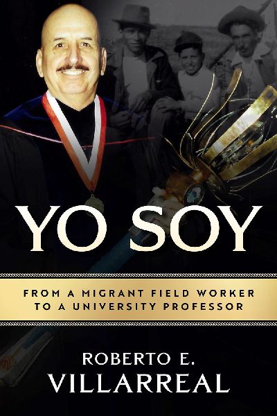 Yo Soy: From a Migrant Field Worker to a University Professor Volume 14
