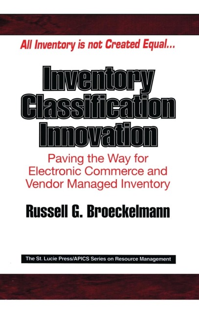 Inventory Classification Innovation: Paving the Way for Electronic Commerce and Vendor Managed Inventory