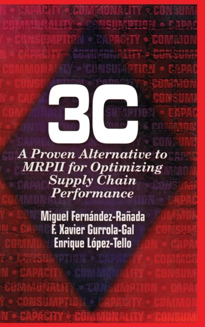 3c: A Proven Alternative to MRPII for Optimizing Supply Chain Performance