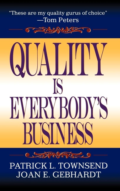 Quality is Everybodys Business