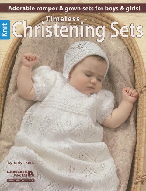Timeless Knit Christening Sets: Adorable Romper & Gown Sets for Boys & Girls; Digital Version Contains Additional Patterns