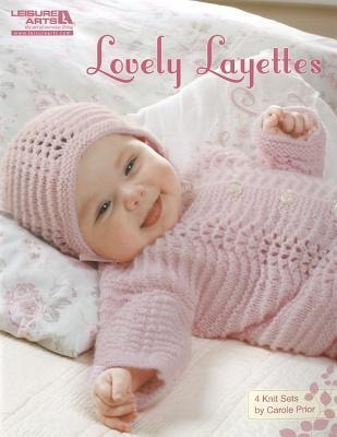 Knit Lovely Layettes: 4 Knit Sets