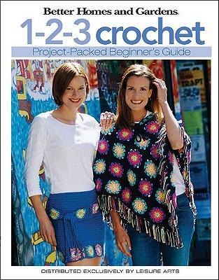 1-2-3 Crochet: Project-Packed Beginner's Guide