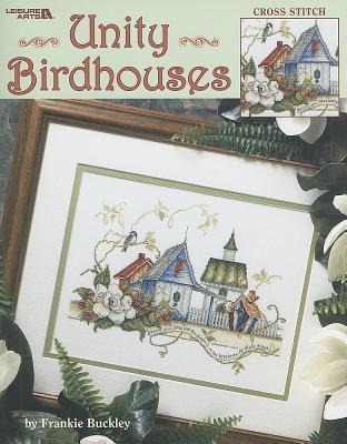 Unity Birdhouses Cross Stitch: Cross Stitch