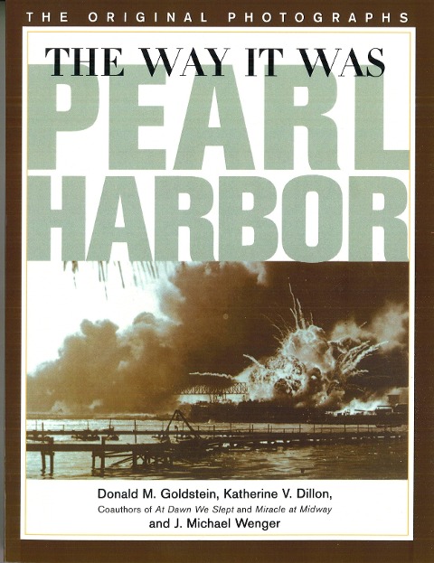Way It Was: Pearl Harbor: The Original Photographs