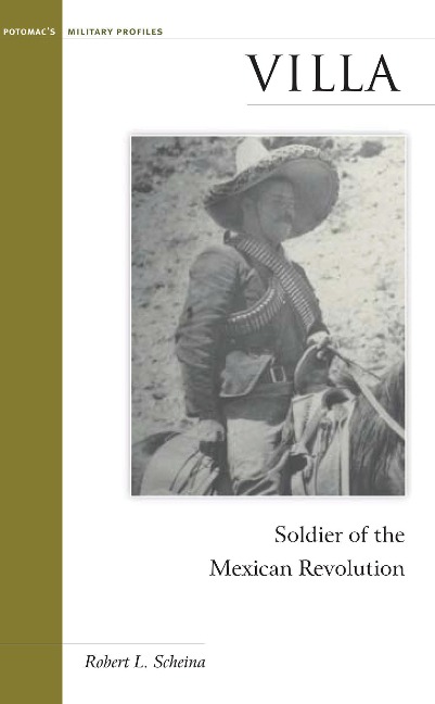 Villa: Soldier of the Mexican Revolution