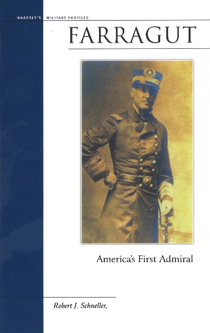 Farragut: Americas First Admiral