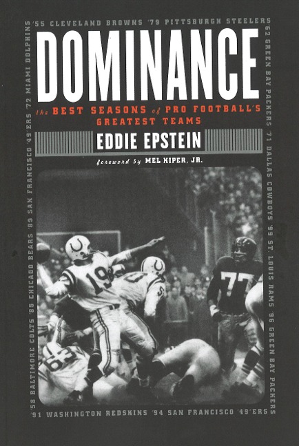 Dominance: The Best Seasons of Pro Footballs Greatest Teams