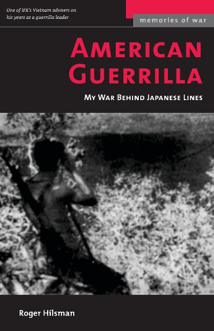 American Guerrilla: My War Behind Japanese Lines (Revised)