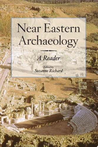 Near Eastern Archaeology A Reader
