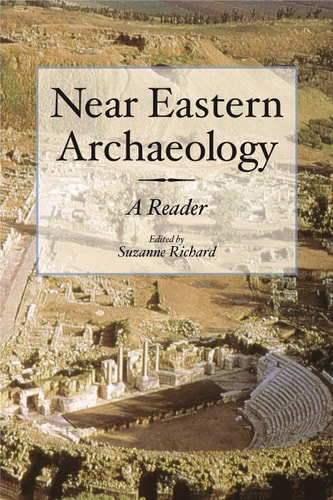 Near Eastern Archaeology A Reader