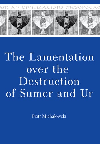 The Lamentation Over the Destruction of Sumer and Ur