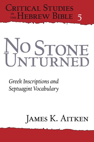 No Stone Unturned Greek Inscriptions and Septuagint Vocabulary