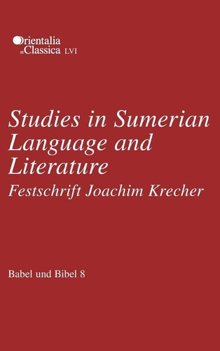 Babel und Bibel Annual of Ancient Near Eastern, Old Testament, and Semitic Studies
